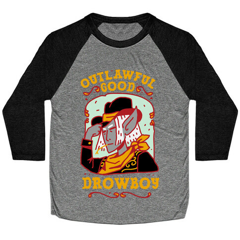 Outlawful Good Drowboy Baseball Tee