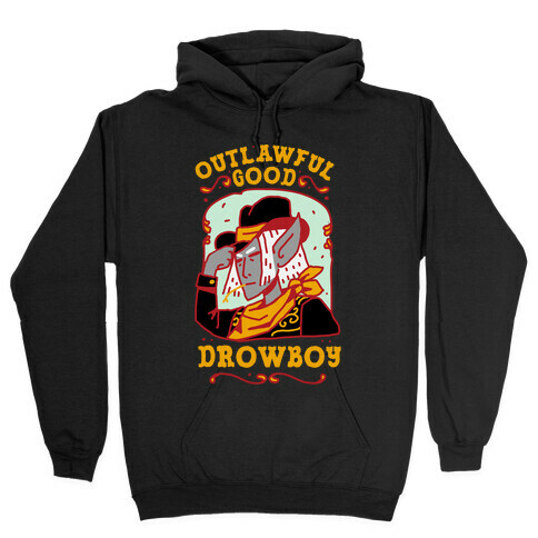 Outlawful Good Drowboy Hooded Sweatshirt