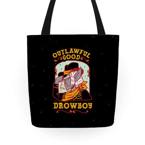 Outlawful Good Drowboy Tote