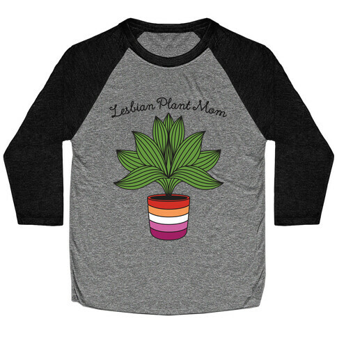 Lesbian Plant Mom Baseball Tee