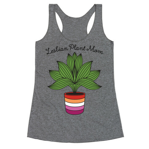 Lesbian Plant Mom Racerback Tank Top