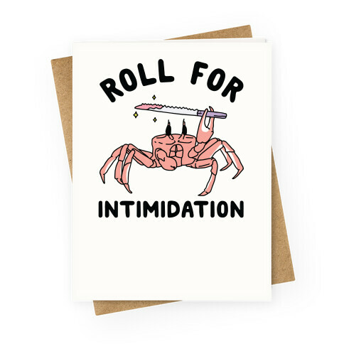 Roll For Intimidation Greeting Card