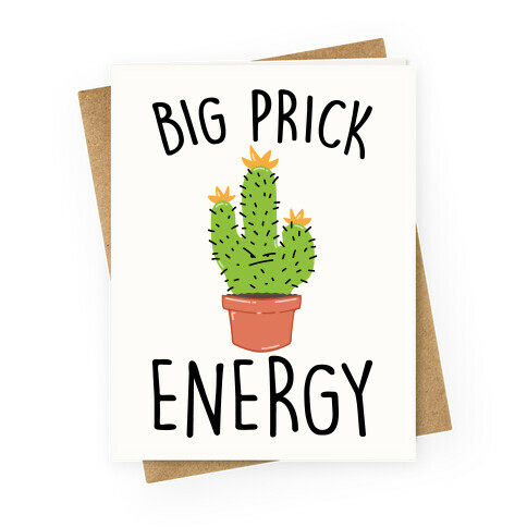 Big Prick Energy Cactus Parody Greeting Card