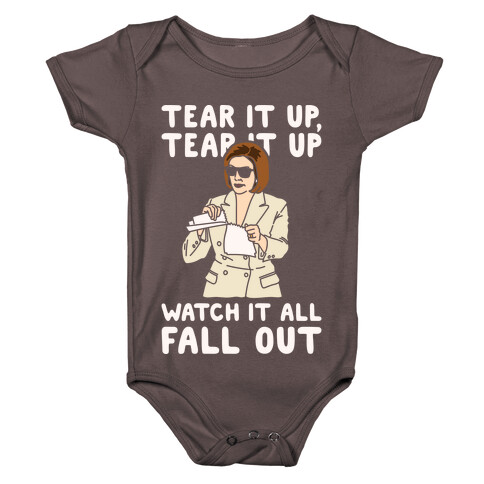 Tear It Up Tear It Up Nancy Pelosi Parody White Print Baby One-Piece