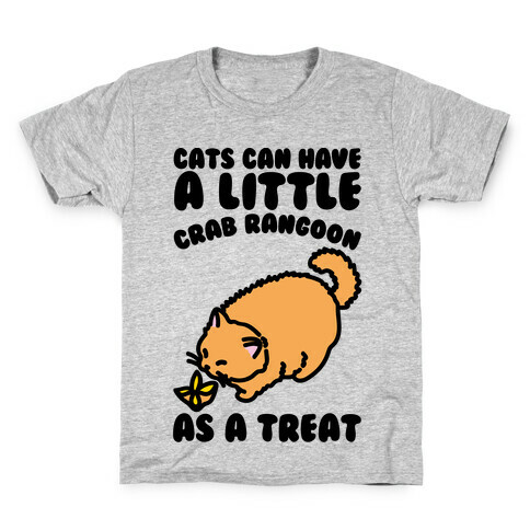 Cats Can Have A Little Crab Rangoon As A Treat  Kids T-Shirt