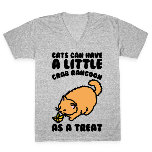 Cats Can Have A Little Crab Rangoon As A Treat  V-Neck Tee Shirt