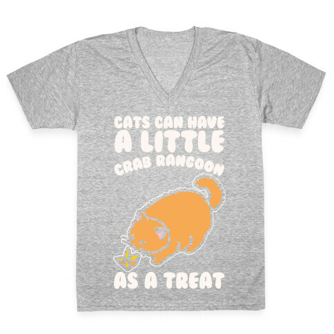 Cats Can Have A Little Crab Rangoon As A Treat White Print V-Neck Tee Shirt