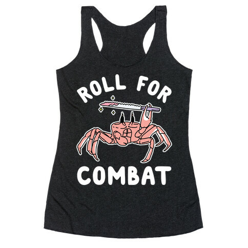 Roll For Combat Knife Crab Racerback Tank Top