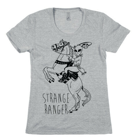 Strange Ranger Cowboy Alien Womens T-Shirt