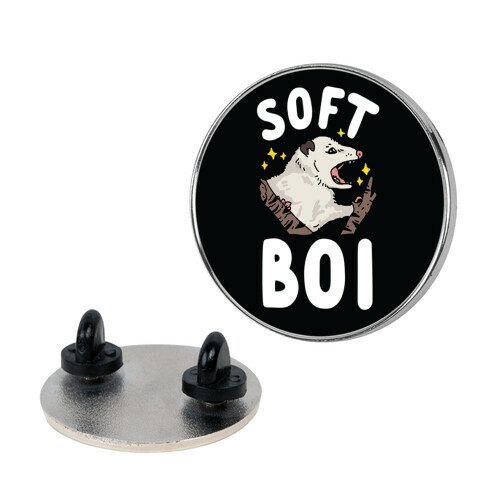 Soft Boi Opossum Pin