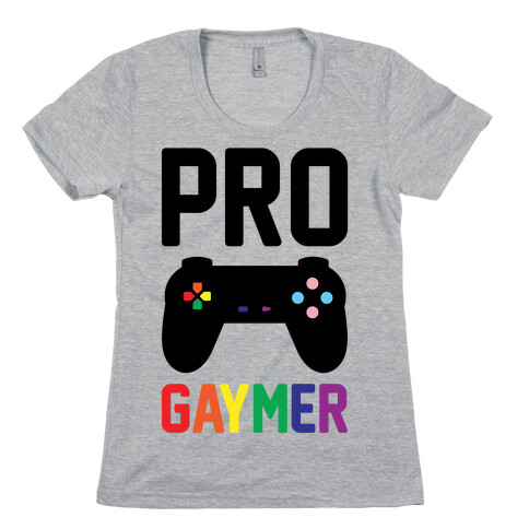 Pro Gaymer  Womens T-Shirt