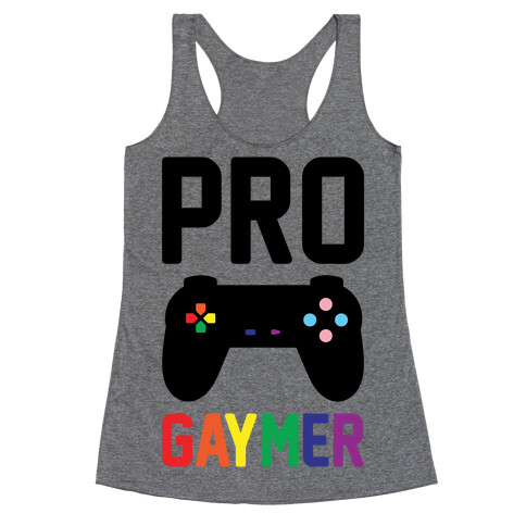 Pro Gaymer  Racerback Tank Top