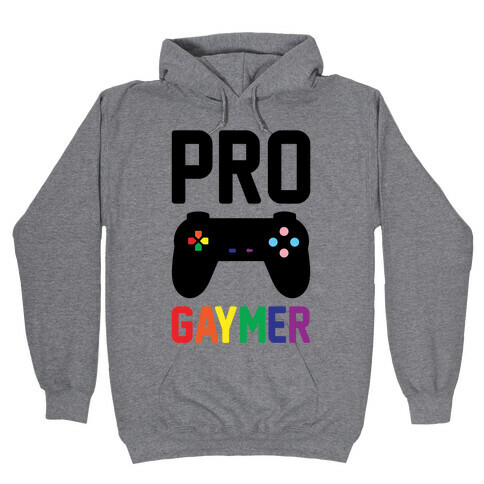 Pro Gaymer  Hooded Sweatshirt