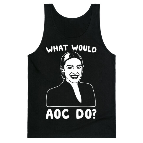 What Would AOC Do White Print Tank Top