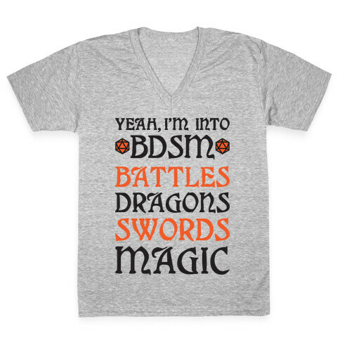Yeah, I'm Into BDSM - Battles, Dragons, Swords, Magic (DnD) V-Neck Tee Shirt