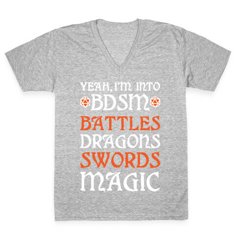 Yeah, I'm Into BDSM - Battles, Dragons, Swords, Magic (DnD) V-Neck Tee Shirt