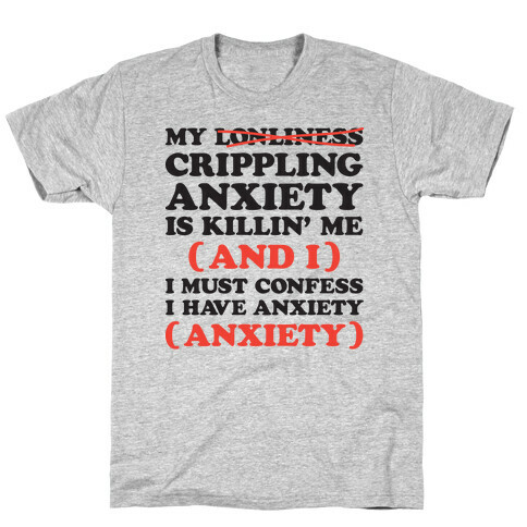 Anxiety One More Time T-Shirt