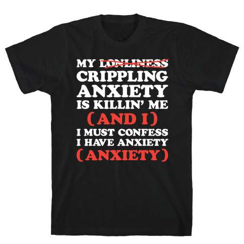 Anxiety One More Time T-Shirt