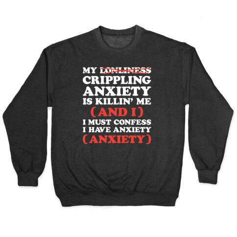 Anxiety One More Time Pullover