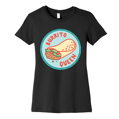 Burrito Queen Pop Culture Merit Badge Womens T-Shirt