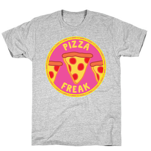 Pizza Freak Pop Culture Merit Badge T-Shirt