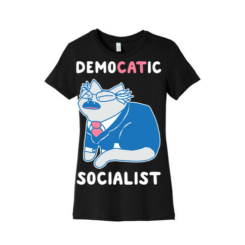 DemoCATic Socialist Womens T-Shirt