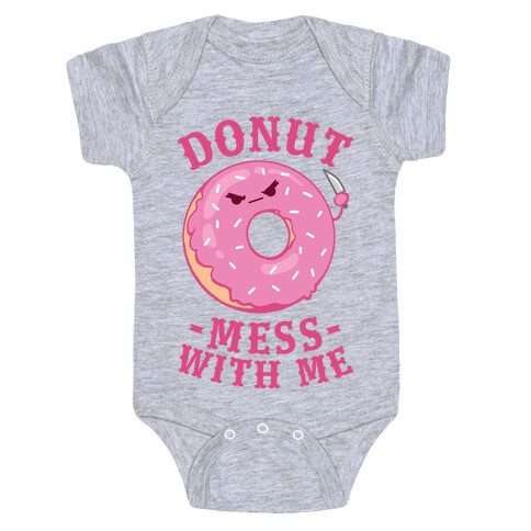 Donut Mess With Me Baby One-Piece