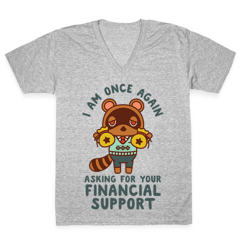 I Am Once Again Asking For Your Financial Support Tom Nook V-Neck Tee Shirt