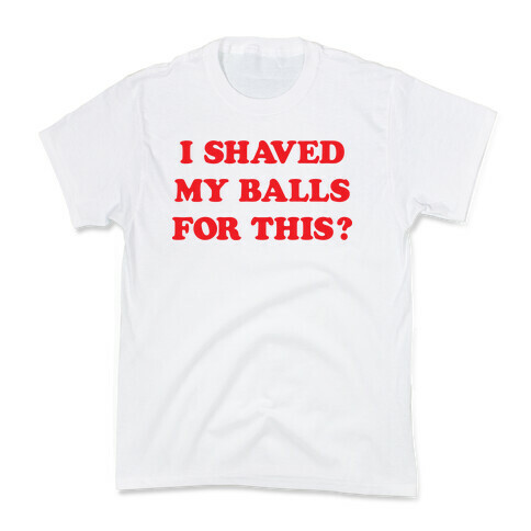 I Shaved My Balls For This? Renee Montoya Kids T-Shirt