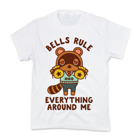 Bells Rule Everything Around Me Tom Nook Kids T-Shirt