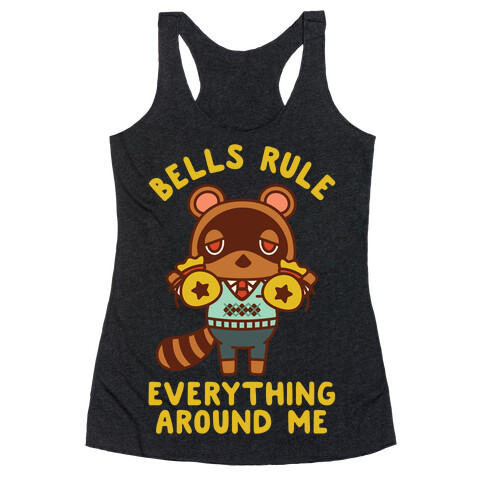 Bells Rule Everything Around Me Tom Nook Racerback Tank Top