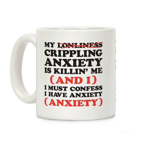 Anxiety One More Time Coffee Mug