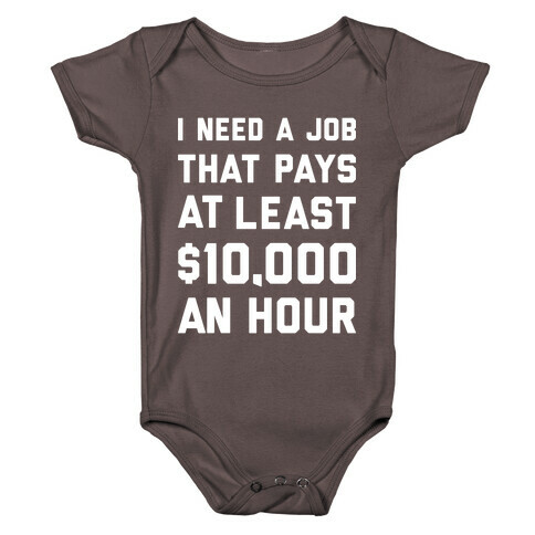 $10,000 An Hour Baby One-Piece