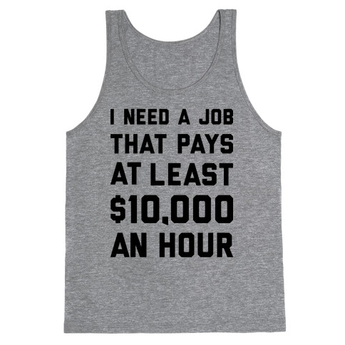 $10,000 An Hour Tank Top