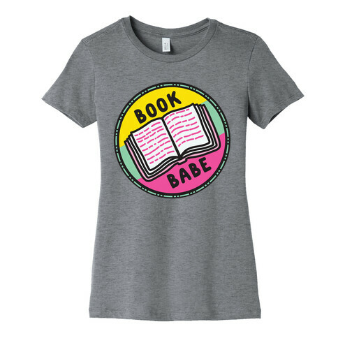 Book Babe Pop Culture Merit Badge Womens T-Shirt