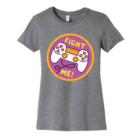 Fight Me Pop Culture Merit Badge Womens T-Shirt