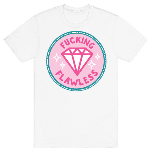 F***ing Flawless Pop Culture Merit Badge T-Shirt