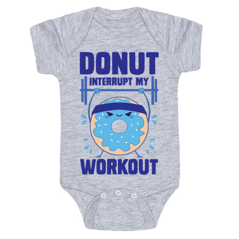 Donut Interrupt My Workout Baby One-Piece