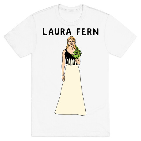 Laura Fern Parody T-Shirt