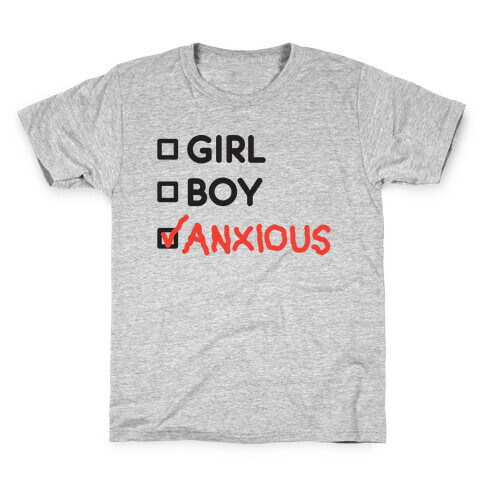 Girl Boy Anxious Gender List Kids T-Shirt