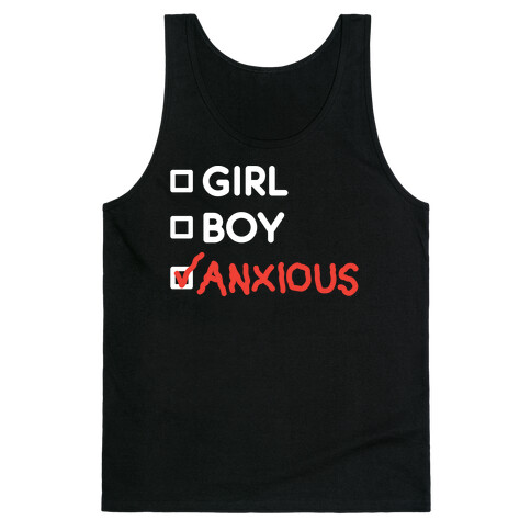 Girl Boy Anxious Gender List Tank Top