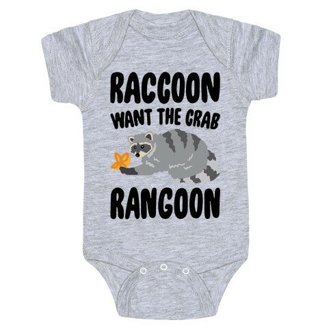 Raccoon Want The Crab Rangoon Baby One-Piece