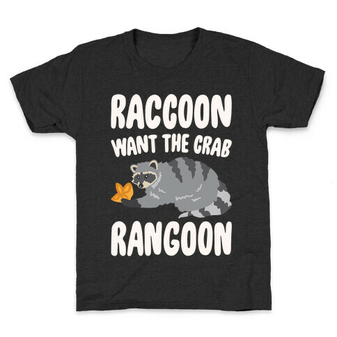 Raccoon Want The Crab Rangoon White Print Kids T-Shirt