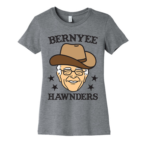 Bernyee Hawnders (Cowboy Bernie Sanders) Womens T-Shirt