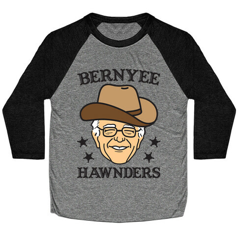 Bernyee Hawnders (Cowboy Bernie Sanders) Baseball Tee