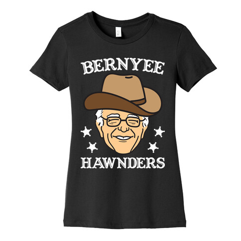 Bernyee Hawnders (Cowboy Bernie Sanders) Womens T-Shirt