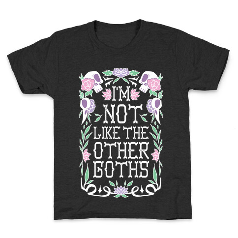 I'm Not Like The Other Goths Kids T-Shirt