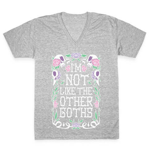 I'm Not Like The Other Goths V-Neck Tee Shirt