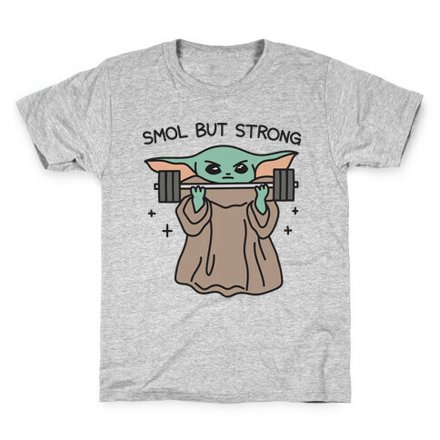 Smol But Strong Baby Yoda Kids T-Shirt