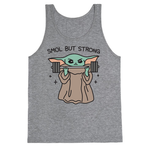 Smol But Strong Baby Yoda Tank Top